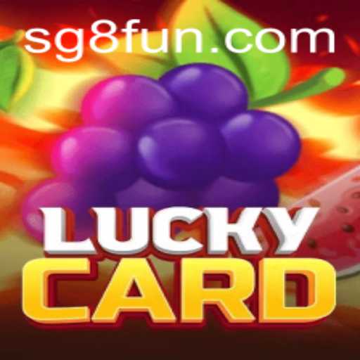 Exploring 'LuckyCard': A Comprehensive Guide to the New Game Sensation with SG8