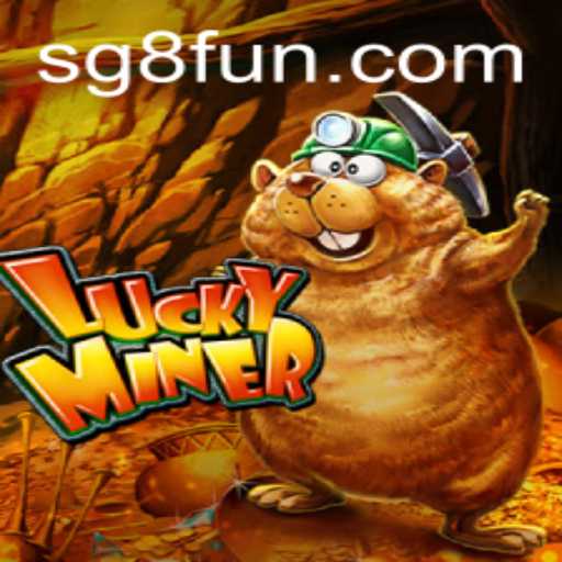 Discover the Thrills of LuckyMiner: A New Era of Digital Gaming with SG8